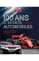 100 ans de sports automobiles