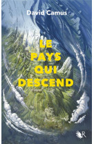 Le pays qui descend - tome 1