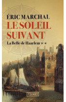 Le soleil suivant - tome 2 la belle de haarlem - vol02