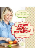 Ma cuisine simple et bon marché