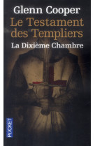 Le testament des templiers  -  la dixieme chambre