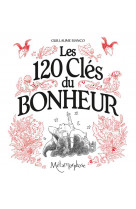 Les 120 cles du bonheur