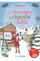 Une montagne de chocolat pour lou