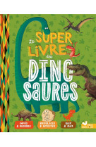 Le super livre des dinosaures