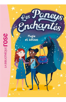 Les poneys enchantes - t01 - les poneys enchantes 01 - magie et betises