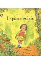 Le piano des bois