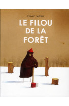 Le filou de la foret