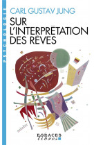 Sur l-interpretation des reves (espaces libres - psychologie)