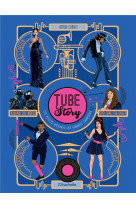 Tube story- les petites histoires des grandes chansons