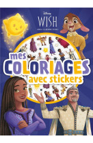 Wish, asha et la bonne etoile - mes coloriages avec stickers - disney