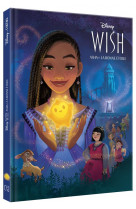 Wish, asha et la bonne etoile - disney cinema - l-histoire du film