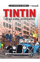 Tintin et les autos americaines #2 - les voitures de legende