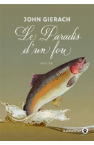 Le paradis d-un fou