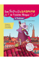 Les saperlichansons de  violette mirgue à toulouse