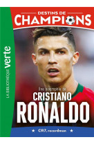 Destins de champions - t07 - destins de champions 07 - une biographie de cristiano ronaldo