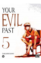 Your evil past t05