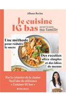 Je cuisine ig bas pour toute ma famille