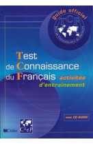 Test de connaissance du francais (tcf) : activites d'entrainement