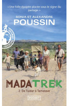 Mada trek - tome 2 de tulear a tamatave