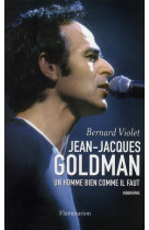 Jean-jacques goldman  -  un homme bien comme il faut