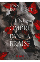 Une ombre dans la braise (broche) - tome 01