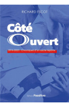 Cote ouvert : 2016-2023 - chroniques d-un sacre reporte