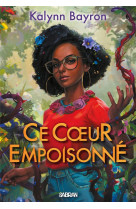 Ce coeur empoisonné (broché) - tome 01