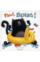 Plouf, splat !