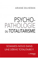 Psycho-pathologie du totalitarisme