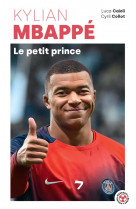 Kylian mbappe - le petit prince