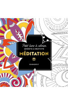 Le petit livre de coloriages - meditation