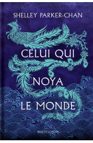 Celui qui noya le monde (edition reliee)