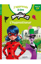 Miraculous premiere lecture cp 2 l-hypnotiseur