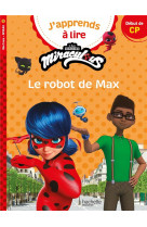 Miraculous premiere lecture cp1 le robot de max