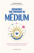 Decouvrez vos pouvoirs de medium