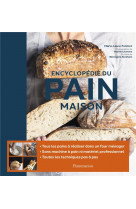 Encyclopédie du pain maison