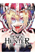 Tengu hunter brothers - tome 4