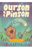 Ourson et pinson - tome 2 - les etoiles et autres histoires