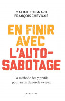 En finir avec l-auto-sabotage - la methode des 7 profils pour sortir du cercle vicieux