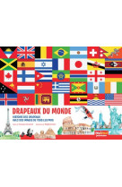 Drapeaux du monde - histoires des drapeaux, avec des images de tous les pays