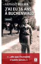 J-ai eu 16 ans a buchenwald