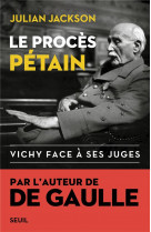 Le proces petain. vichy face a ses juges