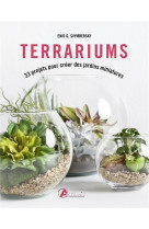 Terrariums - 33 projets pour creer des jardins miniatures