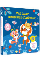 Mes premiers sonores - mes super comptines d-animaux