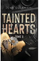 Tainted hearts - tome 3