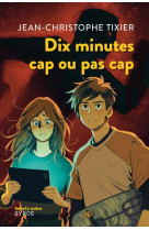 Dix minutes cap ou pas cap