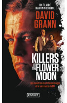 Killers of the flower moon : les meurtres des indiens osages et la naissance du fbi