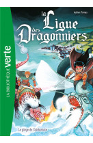 La ligue des dragonniers - t03 - la ligue des dragonniers 03 - le piege de l-alchimiste