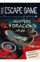 Escape game de poche junior : le mystere des 9 dragons d-asie