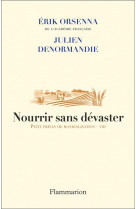 Nourrir sans devaster - petit precis de mondialisation - viii